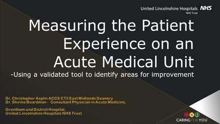  Friends and Family Test (FFT) -single question ‘would you recommend…’  The Adult National Inpatient Survey (AIPS) - AIPS uses validated questions based.