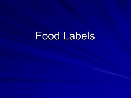 1 Food Labels. Directions: Read the information on each level. Then decide which food you would prefer to have if you were stranded on a deserted island.