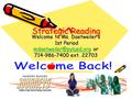 Strategic Reading Welcome to Ms. Daetweiler’s 1st Period 1st Period or 714-986-7400.