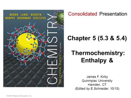 Chapter 5 (5.3 & 5.4) Thermochemistry: