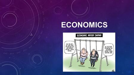 ECONOMICS. The study of how individuals and nations make choices about ways to use scarce resources to fulfill their needs and wants. How people and nations.