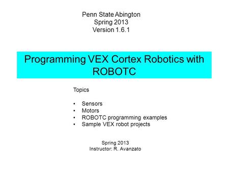 Programming VEX Cortex Robotics with ROBOTC