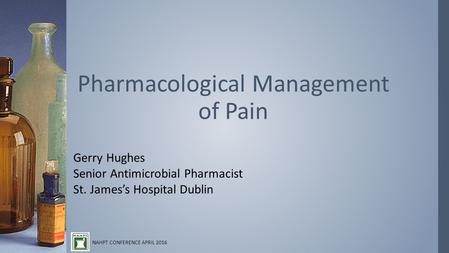 Pharmacological Management of Pain