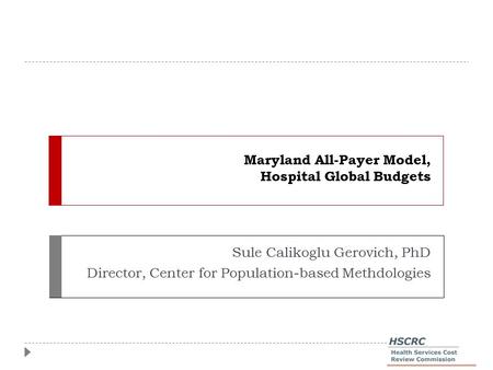 Maryland All-Payer Model, Hospital Global Budgets