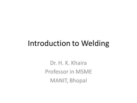 Introduction to Welding