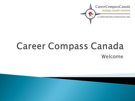 Welcome.  A workforce that understands, supports and embraces mission, vision, goals, values and focus  Employees driven to contribute to the success.