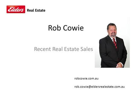 Rob Cowie Recent Real Estate Sales robcowie.com.au