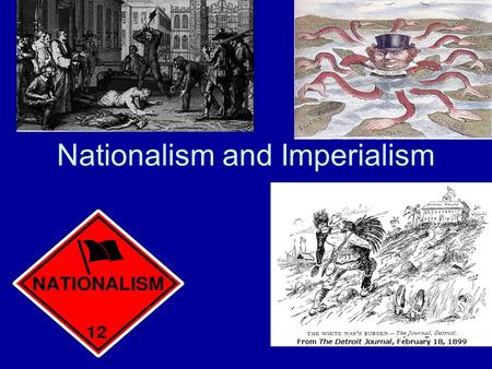 Nationalism and Imperialism. Europe 1840s: What’s going on? Britain Industrial Revolution Napoleon III rules France France and Austria still at war Prussia.