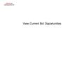 View Current Bid Opportunities. In this Course you will learn how to view all of the City of Chicago current bid opportunities in Oracle.