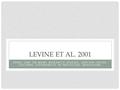 Levine et al. 2001 Using one or more research studies, explain cross-cultural differences in prosocial behaviour.