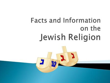  The Jewish religion began in 1800 B.C.E.  Abraham began the Jewish religion when he told people that there was only one god, the central belief of.