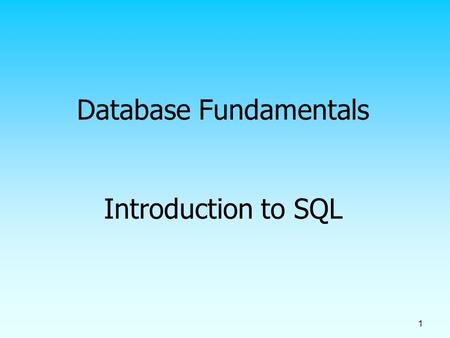 1 Database Fundamentals Introduction to SQL. 2 SQL Overview Structured Query Language The standard for relational database management systems (RDBMS)