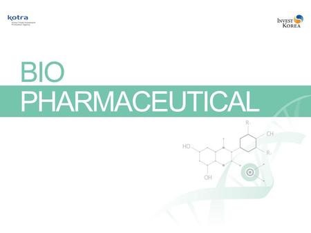 1. BIOPHARMACEUTICAL Korea Where Success Knows No Limits 2 Index 1. Industry Overview3 2. Competitive Standing and Outlook9 3. Government Policies14 4.