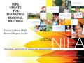 Victoria LeBeaux, Ph.D National Program Leader. Outline Fiscal Year 2016 and 2017 Budgets Relevant RFAs USDA partnerships and resources of note.