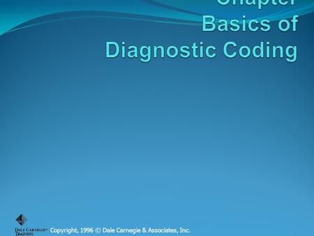Copyright, 1996 © Dale Carnegie & Associates, Inc.