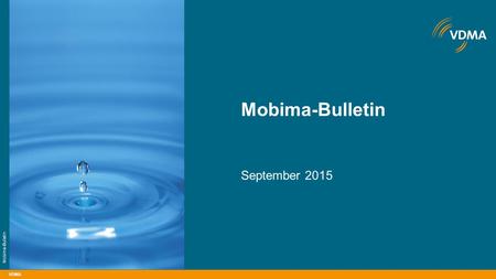 VDMA Mobima-Bulletin September 2015 Mobima-Bulletin.