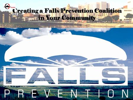 Creating a Falls Prevention Coalition in Your Community.