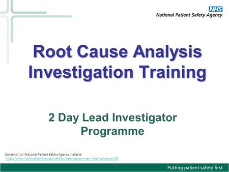 Content from National Patient Safety Agency material  2 Day Lead Investigator.