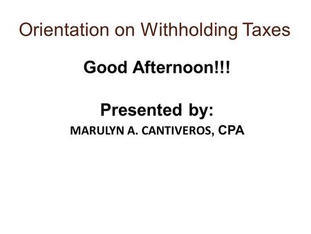 Orientation on Withholding Taxes