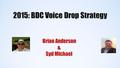 Strategy Turbocharge BDC Dealerships Buy-Back Vehicle Strategy Break up past customers into lists – By Vehicle / Age (ex. 2012-2014 F-150s) Custom message.