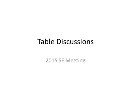 Table Discussions 2015 SE Meeting. Scenario #1-Project Completion A $1 million bridge replacement project has a completion date of August 1 th. This date.