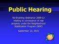 Public Hearing Re-Enacting Ordinance 2009-13 relating to conveyance of real property under the Neighborhood Stabilization Program (NSP) September 22, 2015.