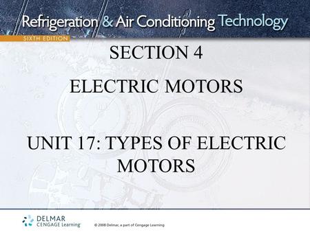 UNIT 17: TYPES OF ELECTRIC MOTORS