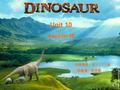 Lesson 38 Unit 10 执教班级：初三（ 7 ）班 执教者：管凌燕 Answer the questions: Where did they go first ? They first went to the Dinosaur World. When were the dinosaur.