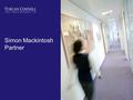 Simon Mackintosh Partner. Changes made and recommended Possible reviews of 2005 Act/parts of it Review of Charities Act 2006 The 2005 Act and beyond.