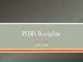  2015 - 2016.  During this workshop we will cover: o Texas laws and updates regarding submission of PEIMS discipline records o PEIMS Timelines o PEIMS.