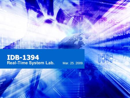 IDB-1394 Real-Time System Lab. Mar. 25. 2009.. Contents TELEMATICS IVN (In-Vehicle Network) Technical Trend of IVN IDB-1394 IDB-1394 Vs. MOST 1.