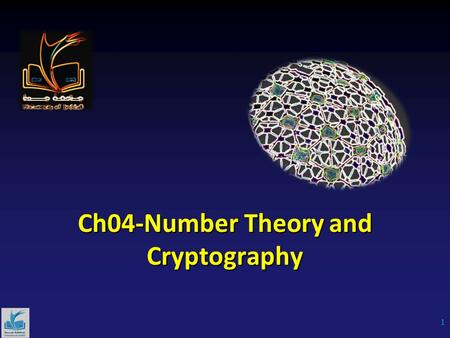 Ch04-Number Theory and Cryptography 1. Introduction to Number Theory Number theory is about integers and their properties. We will start with the basic.