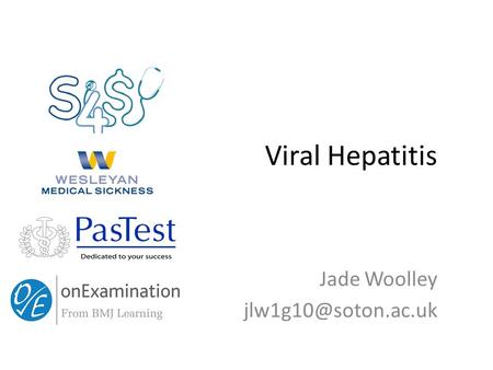 Viral Hepatitis Jade Woolley