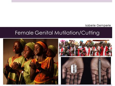 Female Genital Mutilation/Cutting Isabelle Gemperle.