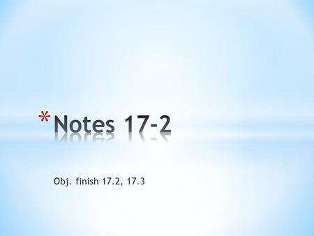 Obj. finish 17.2, 17.3. 1.) The pH range is the range of pH values over which a buffer system works effectively. 2.) It is best to choose an acid with.