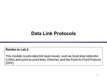 Data Link Protocols Relates to Lab 2.