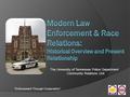 The University of Tennessee Police Department Community Relations Unit “Enforcement Through Cooperation”