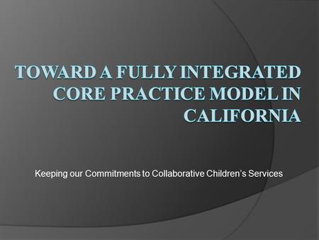 Keeping our Commitments to Collaborative Children’s Services.