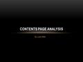 By Louis Afele CONTENTS PAGE ANALYSIS. THE CHOSEN CONTENTS PAGES These are the three contents pages that were chosen by to analysed on there Colours,