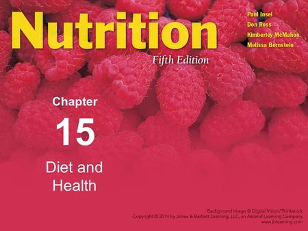 Diet and Health Chapter 15. Nutrition and Chronic Disease Healthy People 2020 Disease prevention/health promotion objectives Increase the quality and.