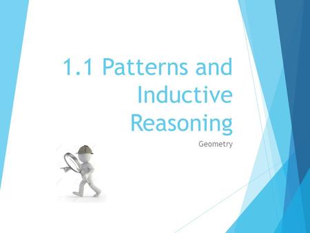 1.1 Patterns and Inductive Reasoning