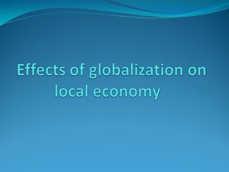 Globalization Globalization of Market refers to the merging of historically distinct and separate national markets into one huge global marketplace. Falling.