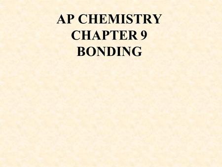 AP CHEMISTRY CHAPTER 9 BONDING. Hybridization When drawing Lewis structures to explain bonding, we have been using the Localized Electron Model of bonding.