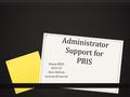 Administrator Support for PBIS Wayne RESA 2014-15 Chris McEvoy