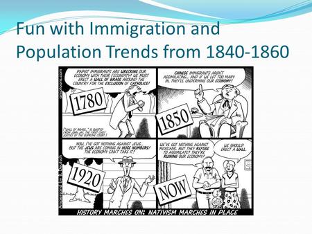 Fun with Immigration and Population Trends from 1840-1860.