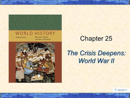 The Crisis Deepens: World War II Chapter 25. I. Retreat from Democracy: Dictatorial Regimes  A. Stepping Back from Democracy  B. The Birth of Fascism.