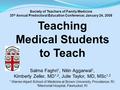 Salma Faghri 1, Nitin Aggarwal 1, Kimberly Zeller, MD 1,2, Julie Taylor, MD, MSc 1,2 1 Warren Alpert School of Medicine at Brown University, Providence,