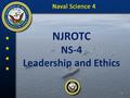 NJROTC NS-4 Leadership and Ethics 1. Lesson 05.01 Criticism and the Naval Officer 2.