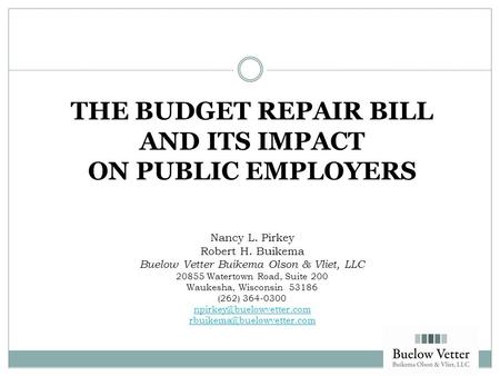 Topics to be Addressed  Mandatory Employee Contributions to WRS  Employee Contributions to Health Insurance  Police and Fire Exception  Changes to.