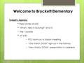 Welcome to Brockett Elementary Tonight’s Agenda: * Pizza Dinner at 6:00 * “What’s New in Bullying?” at 6:10 * Title I Update * AT 6:30: - PTO Moms on a.